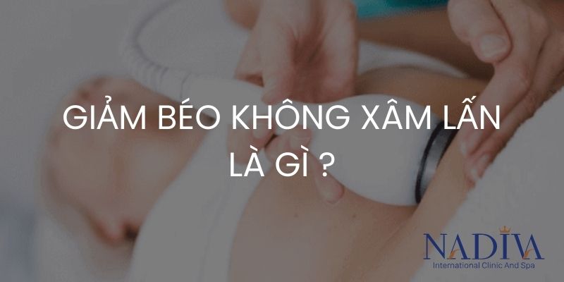 Giảm béo không xâm lấn tại Navida